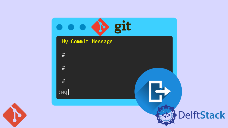 close-the-git-commit-editor-on-windows-delft-stack